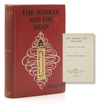Item #318158 The Banker and the Bear. The Story of a Corner in Lard. Henry Kitchell Webster