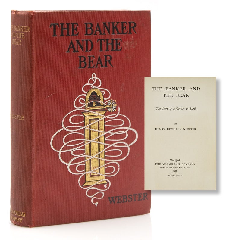 The Banker and the Bear. The Story of a Corner in Lard