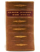 Alone among the Zulu by a Plain Woman. The Narrative of a Journey through the Zulu Country
