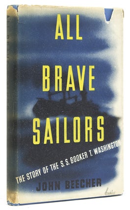 Item #31840 All Brave Sailors. The Story of the SS Booker T. Washington. John Beecher