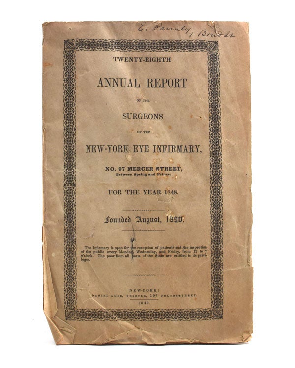 Twenty-Eighth Annual Report of the Surgeons of the New-York Eye Infirmary 97 Mercer Street..for the Year 1848
