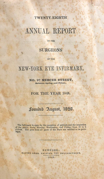 Twenty-Eighth Annual Report of the Surgeons of the New-York Eye Infirmary 97 Mercer Street..for the Year 1848