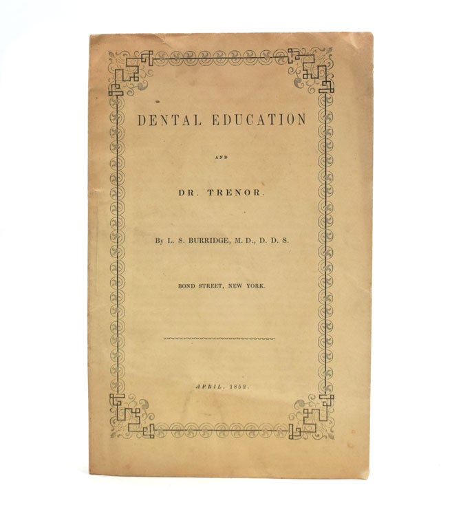 Dental Education and Dr. [John] Trenor