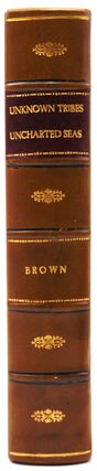 Item #318428 Unknown Tribes Unchartered Seas. Lady Richmond Brown
