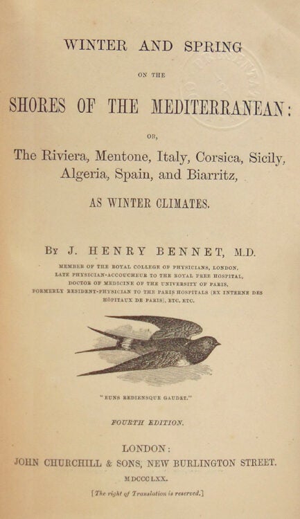 Winter and Spring on the Shores of the Mediterranean: or, The Riviera, Mentone, Italy, Corsica, Sicily...as Winter Climates