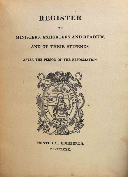 Register of Ministers, Exhorters and Readers and of The Sitpends after the Period of the Reformation