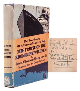 Item #318510 The Cruise of the Kronprinz Wilhelm. Intro. by Count Luckner. Alfred von Niezychowski