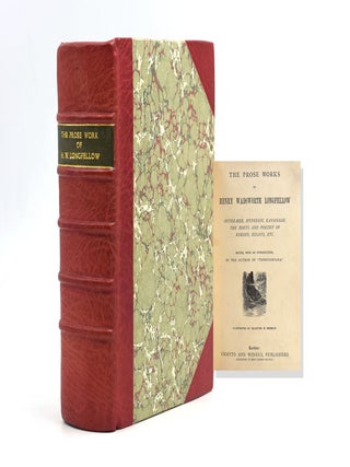 Item #318536 The Prose of Henry Wadsworth Longfellow. Longfellow