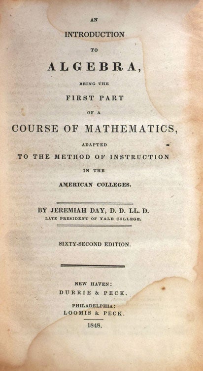 An Introduction to Algebra, being the first part of a course of mathematics, adapted to the method of instruction in the American colleges