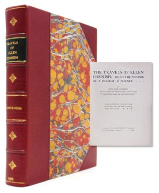 Item #318601 The Travels of Ellen Cornish. Being the Memoir of a Pilgrim of Science. Vaughan Cornish