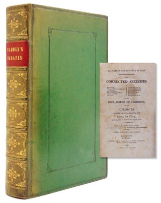 Item #318637 The Collected Speeches of Mr. Wardle...in the Hon. House of Commons on the Charges...