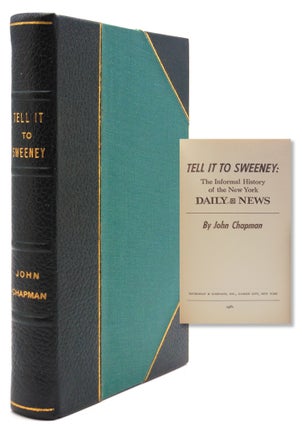 Item #318642 Tell It To Sweeney, The Informal History of the New York Daily News. Daily News,...