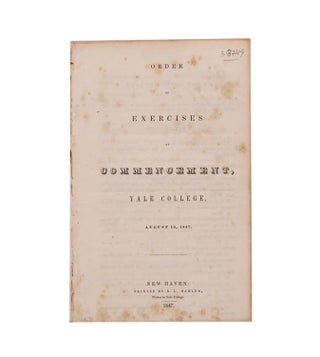 Item #318749 Order of Exercises at Commencement, Yale College, August 19, 1847. Yale