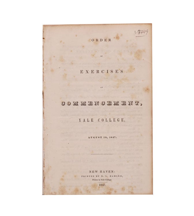 Item #318749 Order of Exercises at Commencement, Yale College, August 19, 1847. Yale.