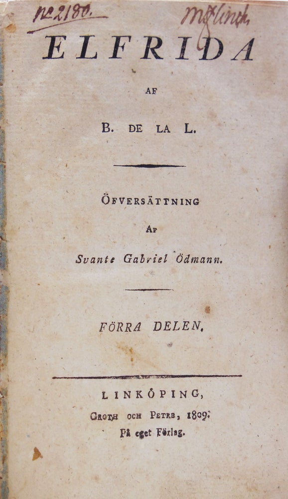 Item #318780 Elfrida af B. de La L. Öfversättning af Svante Gabriel Ödmann. Louis-François-Marie Bellin de La Liborlière.