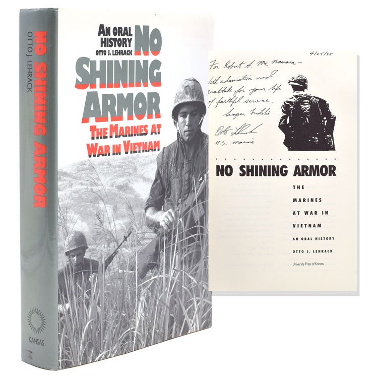 No Shining Armor. The Marines at War in Vietnam. An Oral History