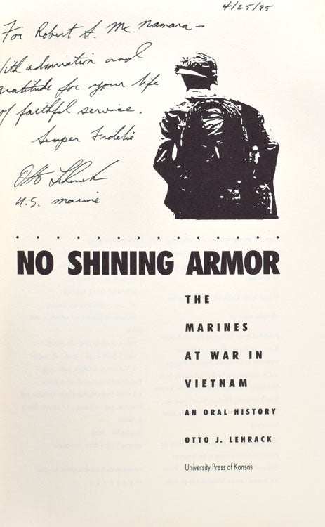 No Shining Armor. The Marines at War in Vietnam. An Oral History