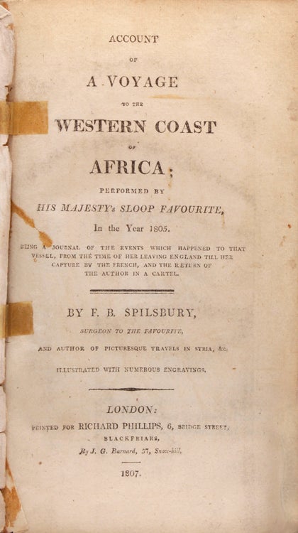 Account of a Voyage to the Western Coast of Africa; performed by His Majesty's Sloop Favourite, in the Year 1805 being a journal of the events which happened to that vessel, from the time of her leaving England till her capture by the French, and the return of the author in a cartel