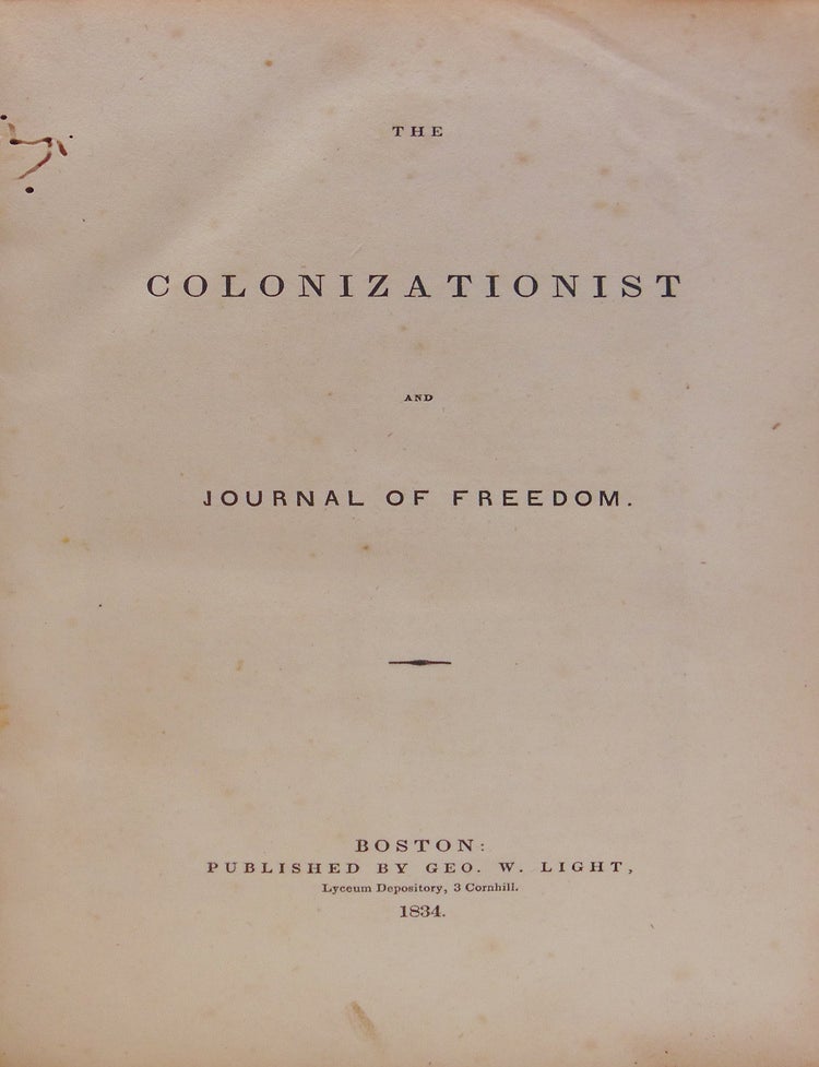The Colonization and Journal of Freedom. April, 1833-April 1834. 12 numbers. July 1833 not issued