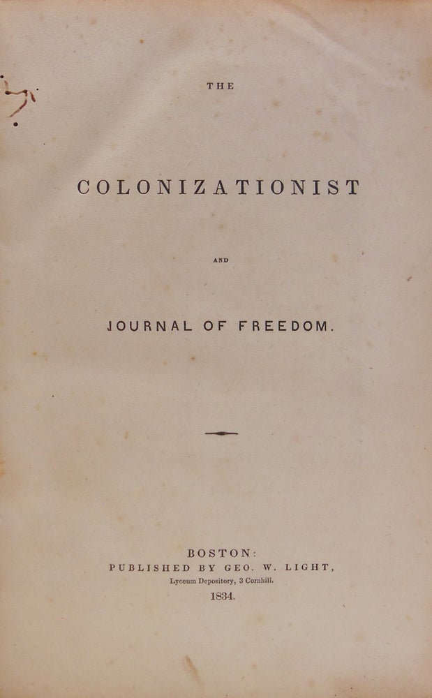 The Colonization and Journal of Freedom. April, 1833-April 1834. 12 numbers. July 1833 not issued