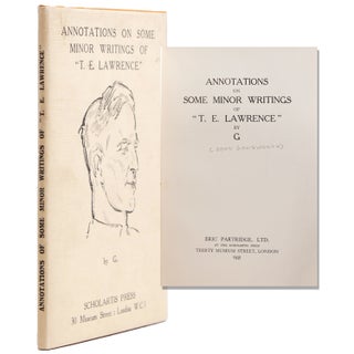 Item #319067 Annotations on Some Minor Writings of ‘T. E. Lawrence” by G. John Gawsworth, i....