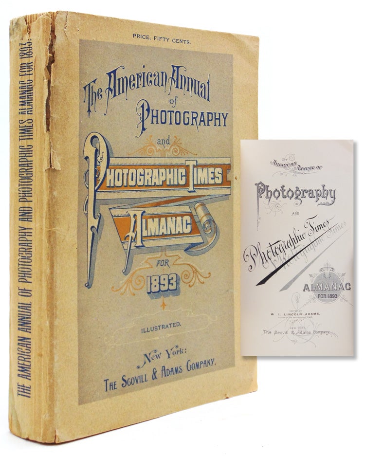 Item #319199 The American Annual of Photography and Photographic Times for 1893. W. L. Lincoln Adams.