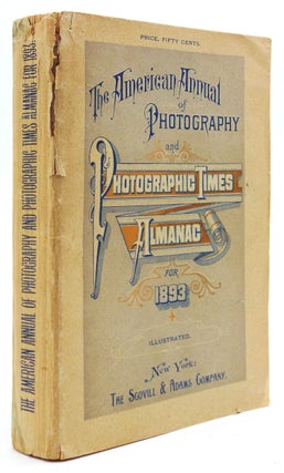 The American Annual of Photography and Photographic Times for 1893