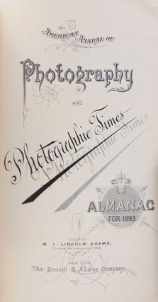 The American Annual of Photography and Photographic Times for 1893