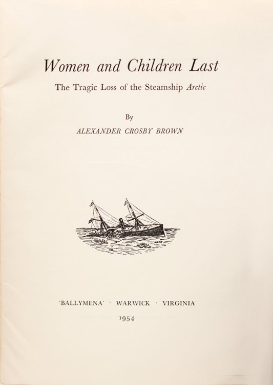 Women and Children Last. The Tragic Loss of the Steamship Arctic