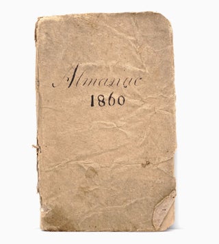 Item #319602 Miller’s Planters’ & Merchants’ Almanac, For the Year of our Lord 1860. A. E....