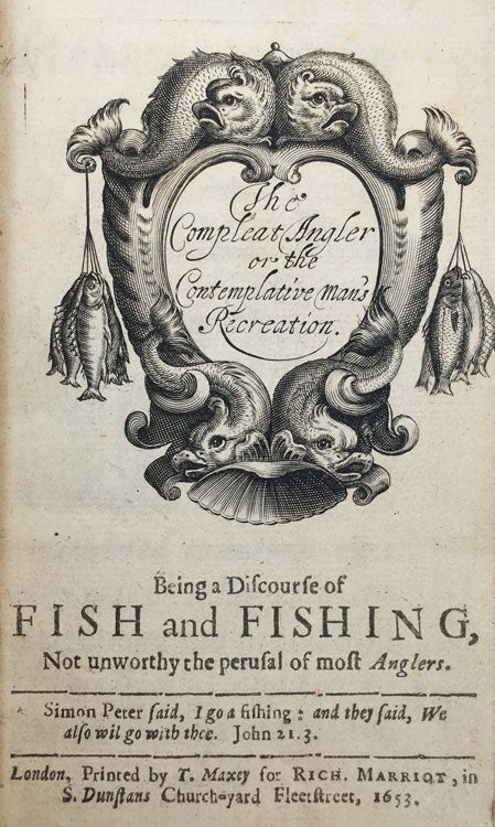 The Compleat Angler or the Contemplative Man's Recreation