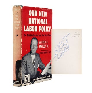 Item #319642 Our New National Policy. The Taft-Hartley Act and the Next Steps...with foreward by...