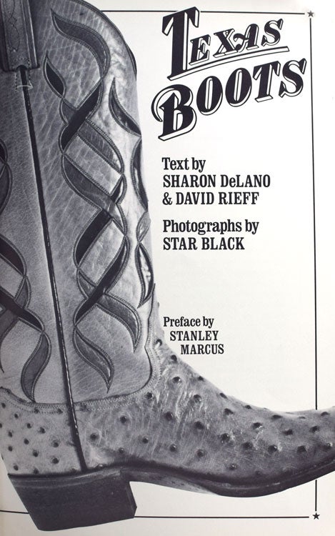 Texas BootsPreface by Mr. Stanley Marcus - Sharon Delano, David
