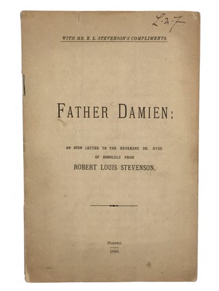 Item #319960 Father Damien: An Open Letter to the Reverend Dr. Hyde of Honolulu. Robert Louis...