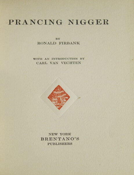 Prancing Nigger. With an Introduction by Carl Van Vechten