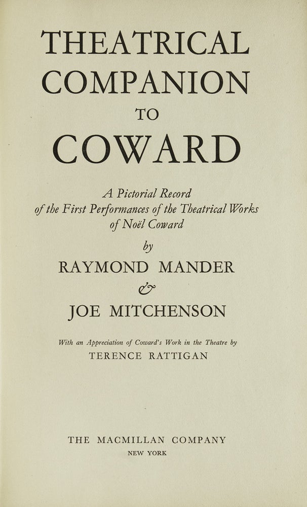 Theatrical Companion to Noel Coward. A pictorial Record of the First Performances of the Theatrical Works of Noël Coward