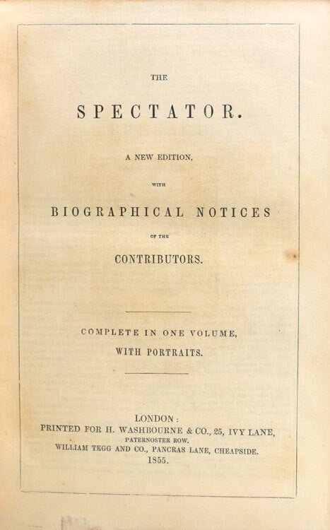 The Spectator...with Biographical Notices of the Contributors