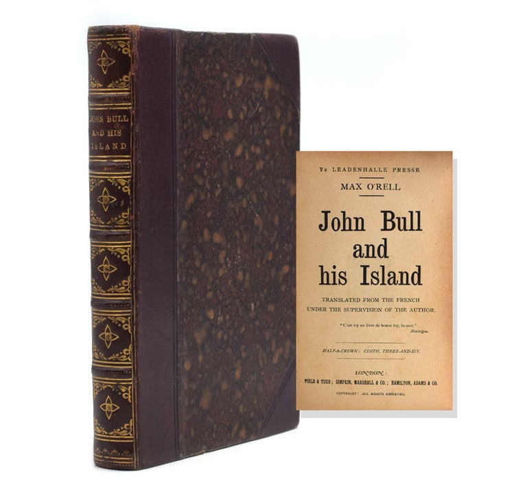 John Bull and His Island. Translated from the French under the Supervision of the Author