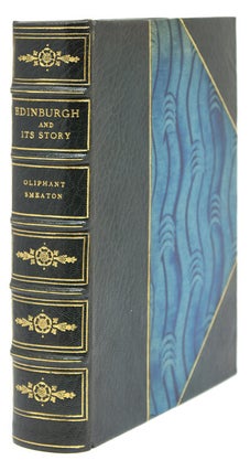 Item #32035 Edinburgh and Its Story. Edinburgh, Oliphant Smeaton
