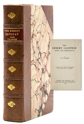 Item #320353 The Desert Gateway Biskra and Thereabouts. S. H. Leeder
