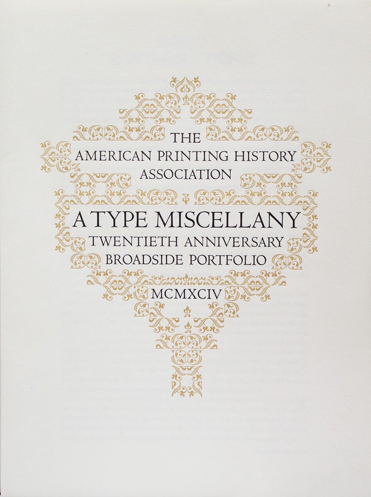 The American Printing History Association. A Type Miscellany Twentieth Anniversary Broadside Portfolio