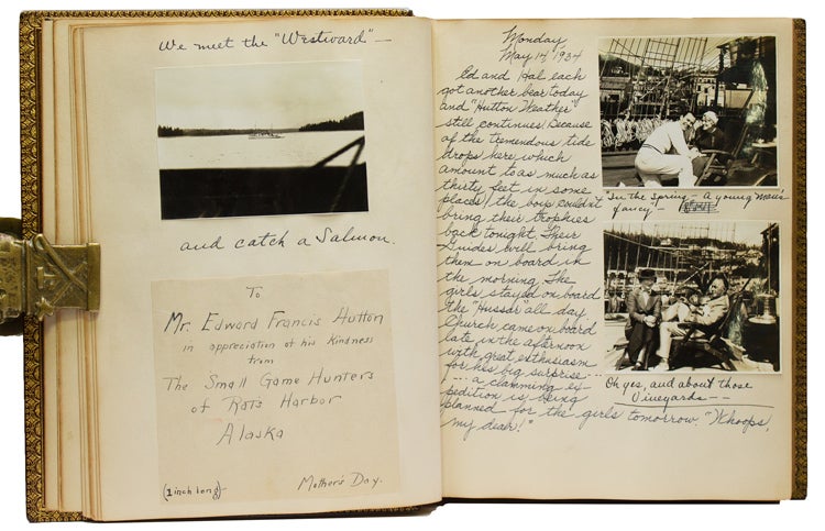 Manuscript diary of a yachting and bear-hunting trip to Alaska, inscribed at the head of the first page: "Just a Shooting Trip to Alaska & a few of my comic friends" and signed E.F. Hutton, May 9, 1934"