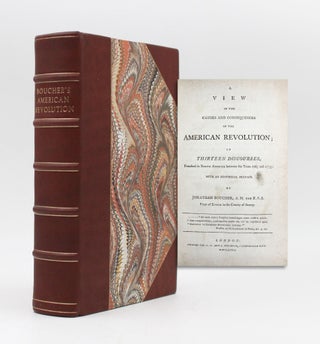 Item #320526 A View of the Causes and Consequences of the American Revolution; in Thirteen...