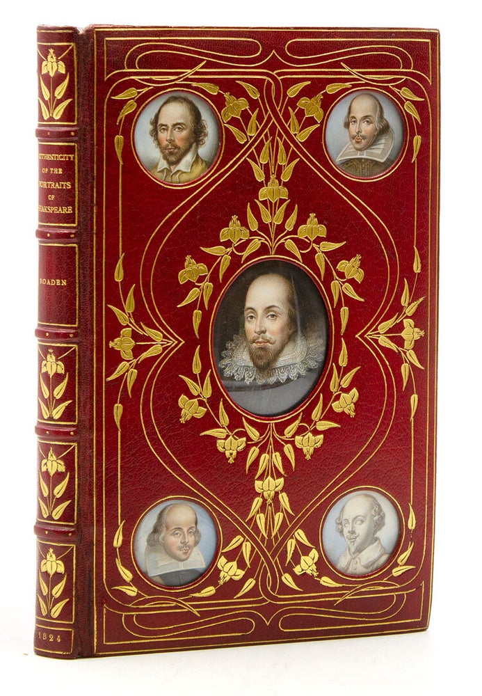 Item #320586 An Inquiry into the Authenticity of Various Pictures and Prints, Which, from the Decease of the Poet to Our Own Times, Have Been Offered to the Public as Portraits of Shakespeare. William Shakespeare, James Boaden.