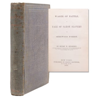 Item #320689 Wager of Battle; A Tale of Saxon Slavery in Sherwood Forest. Henry William Herbert