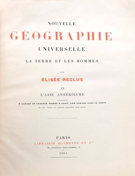 Nouvelle Géographie Universelle. La Terre et Les Hommes par Élisées Reclus