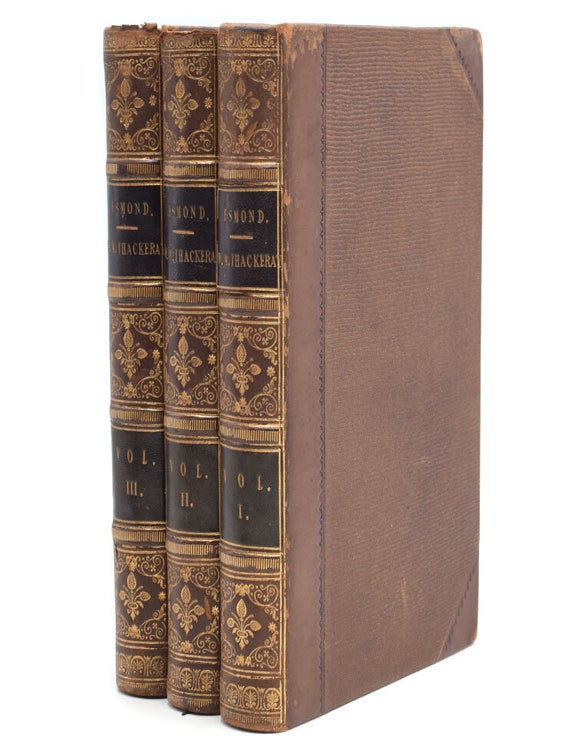 The History of Henry Esmond Esq. A Colonel in the Service of Her Majesty Q. Anne. Written by Himself