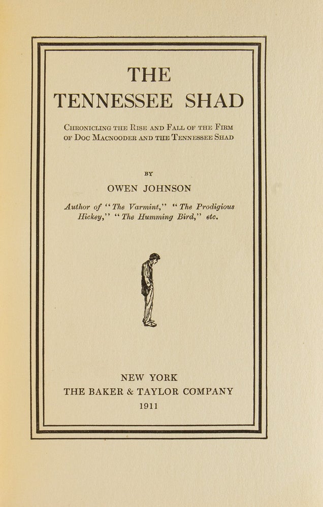 The Tennessee Shad. Chronicling the Rise and Fall of the Firm of Doc Macnooder and the Tennessee Shad