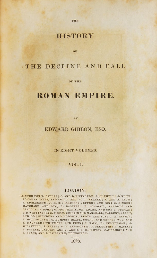 The History of the Decline and Fall of the Roman Empire…New Edition. In Eight Volumes
