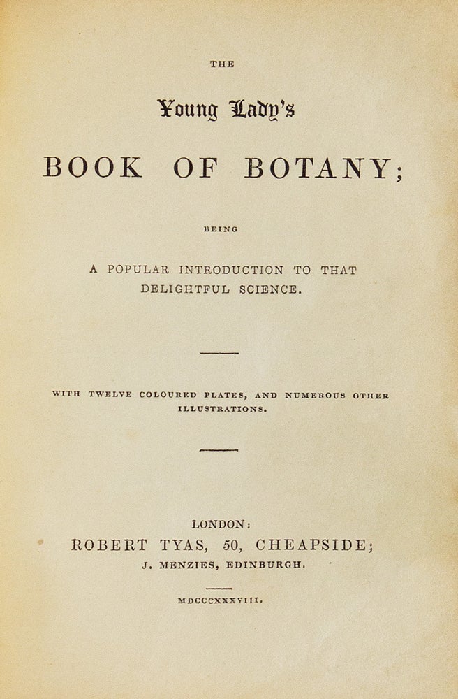 The Young Lady's Book of Botany